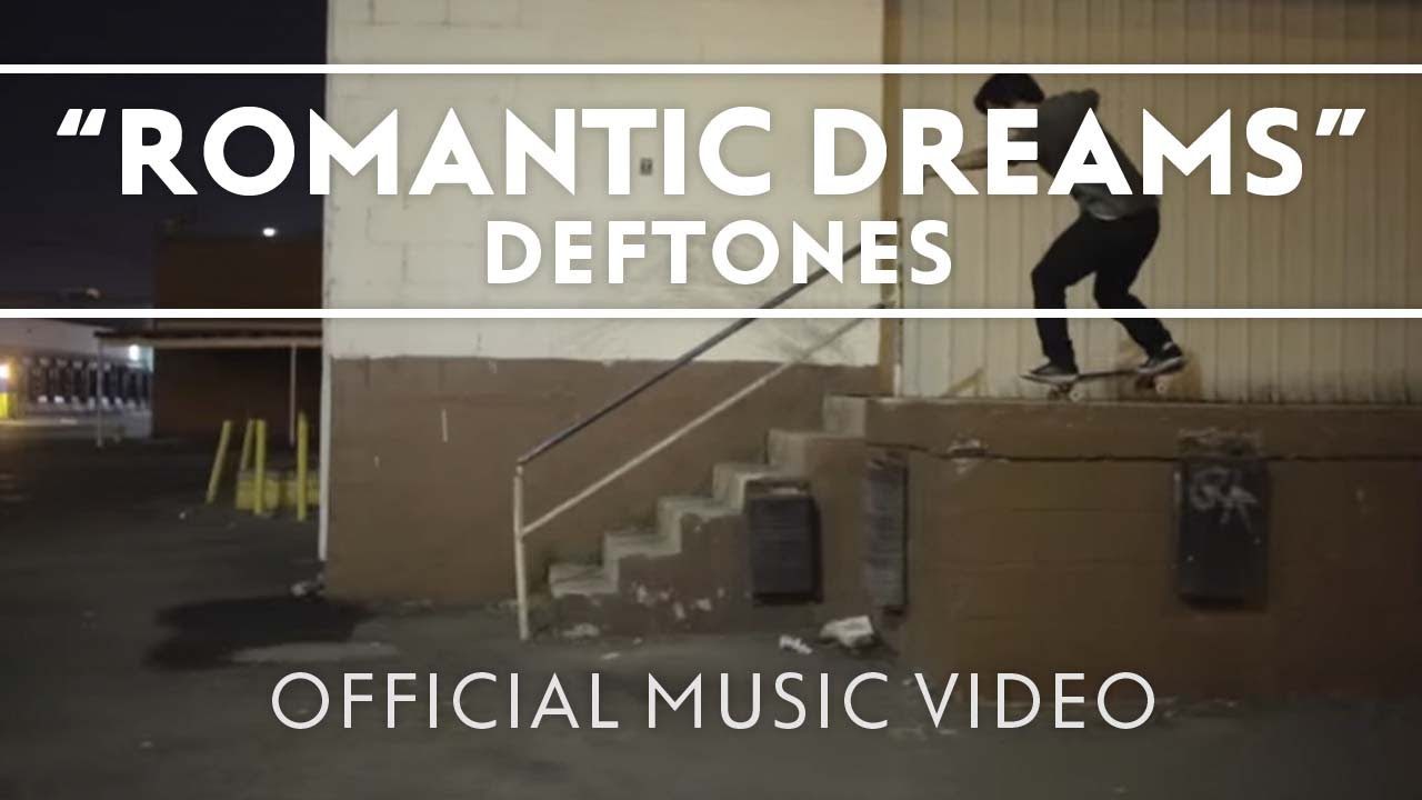 Deftones – Romantic Dreams