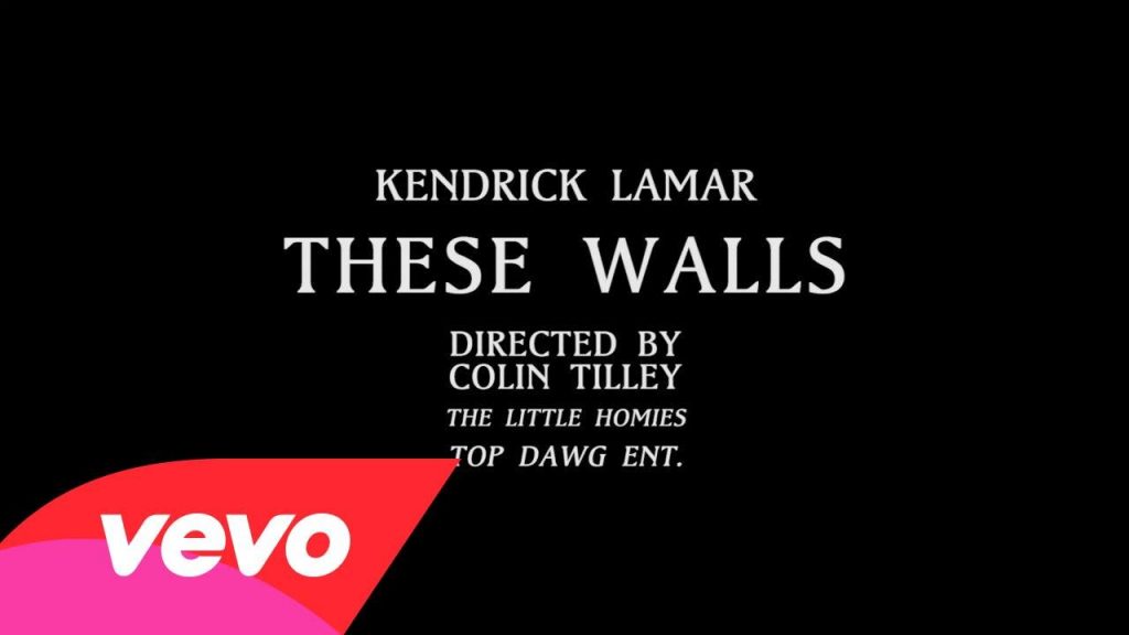Kendrick Lamar – These Walls