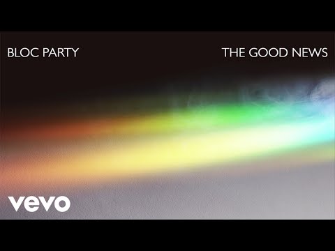 Bloc Party – The Good News