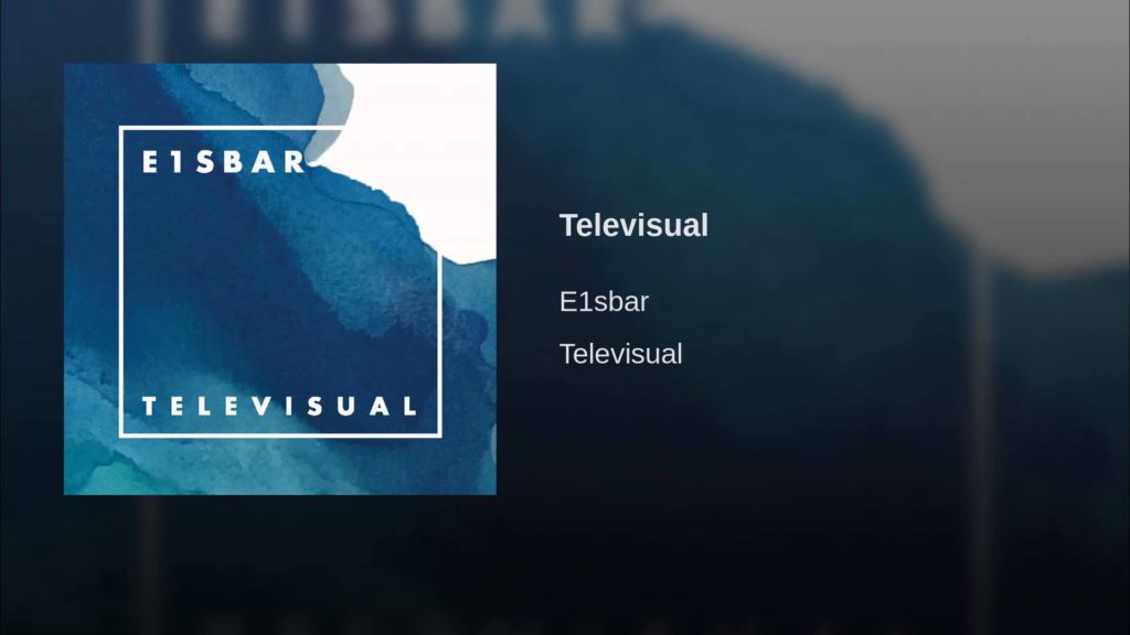 E1sbar – Televisual