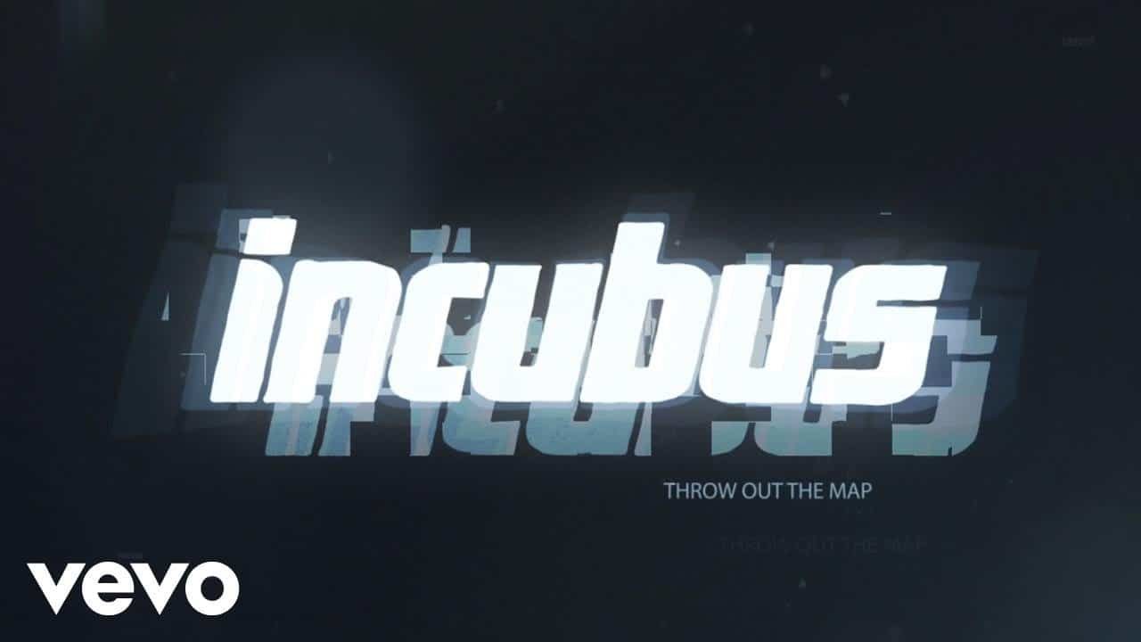 Incubus – Throw Out The Map