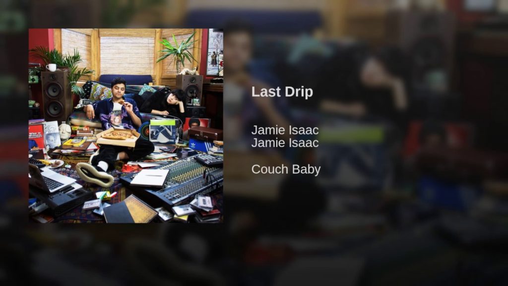 Jamie Isaac – Last Drip