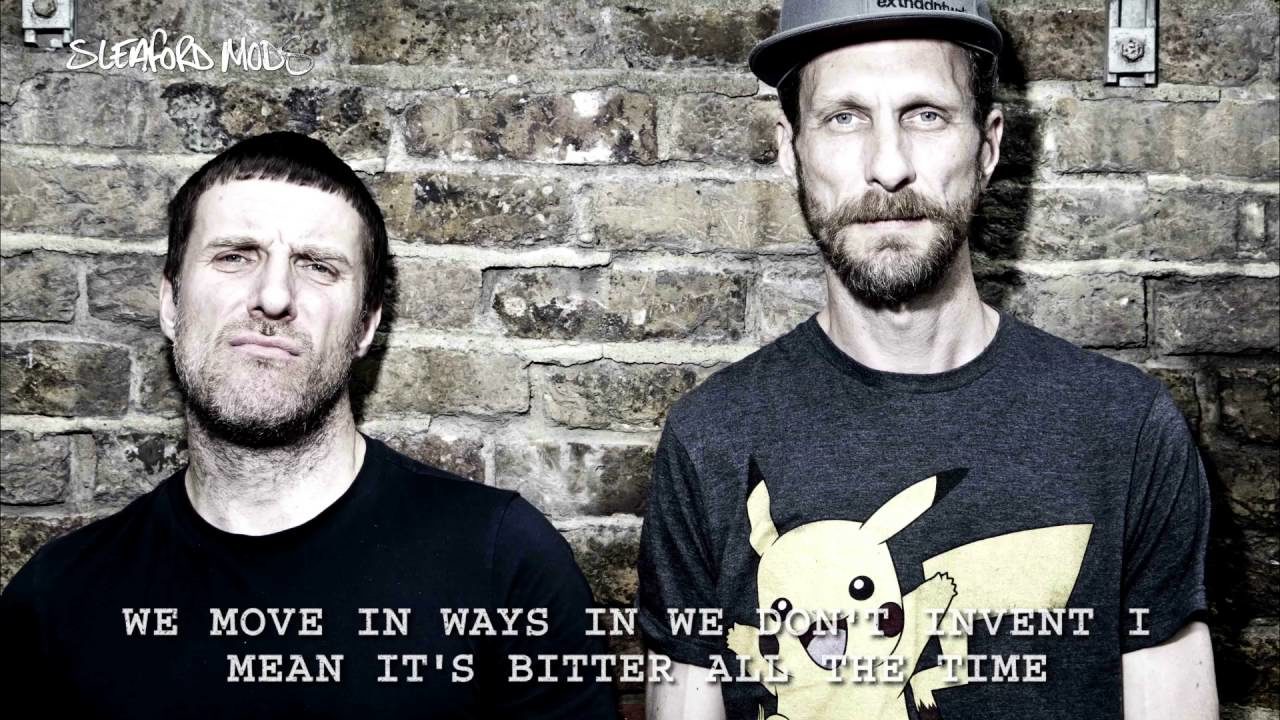 Sleaford Mods – I Can Tell