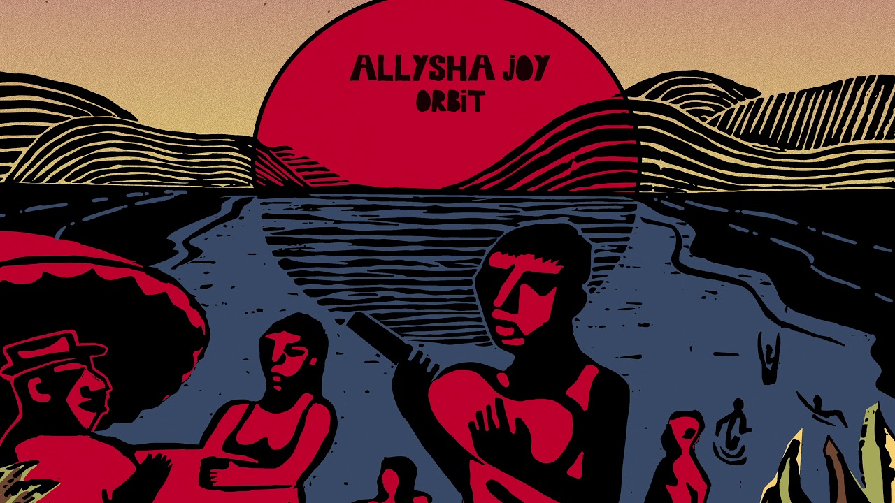Allysha Joy – Orbit