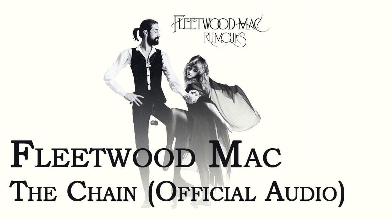 Fleetwood Mac – The Chain