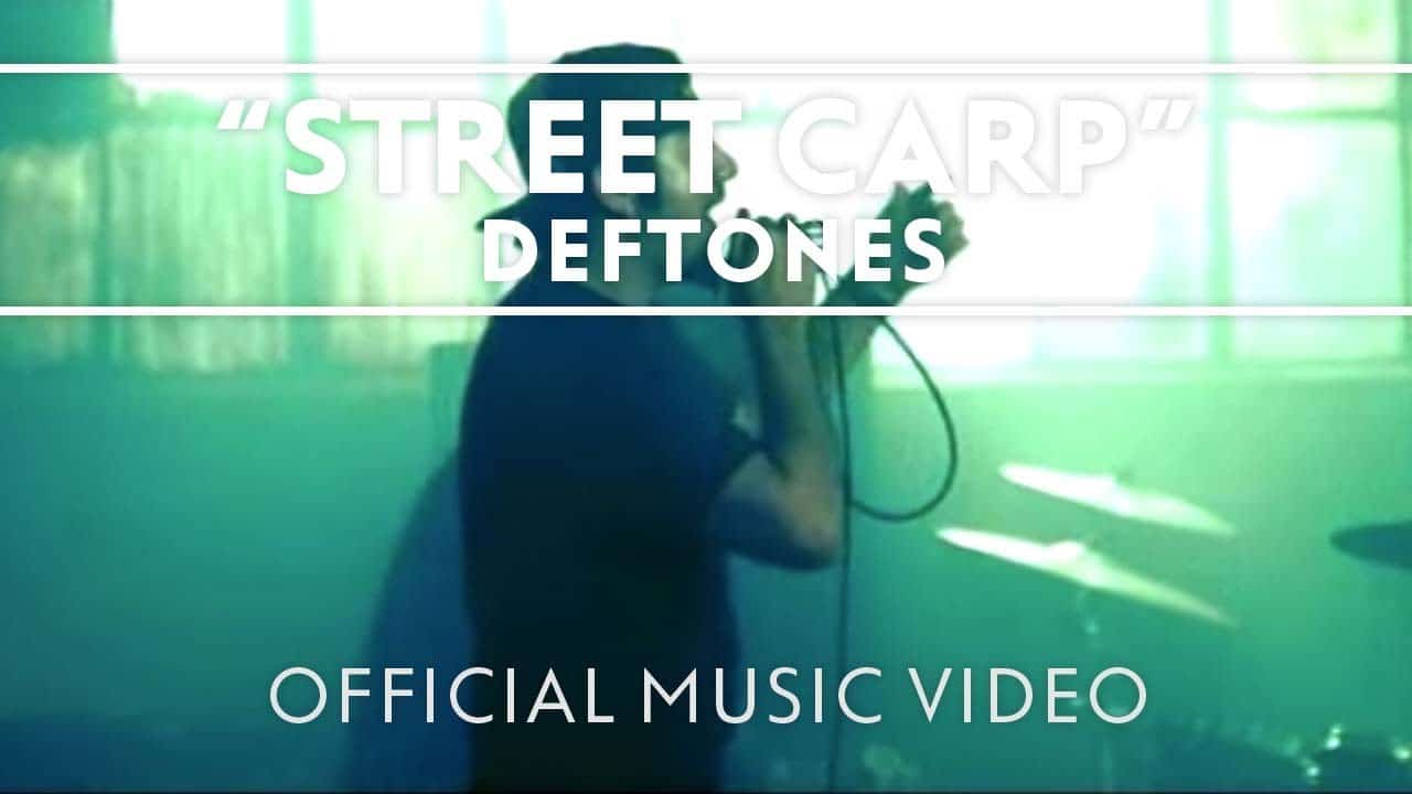 Deftones – Street Carp