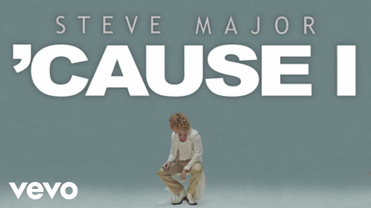 Steve Major – ‘Cause I