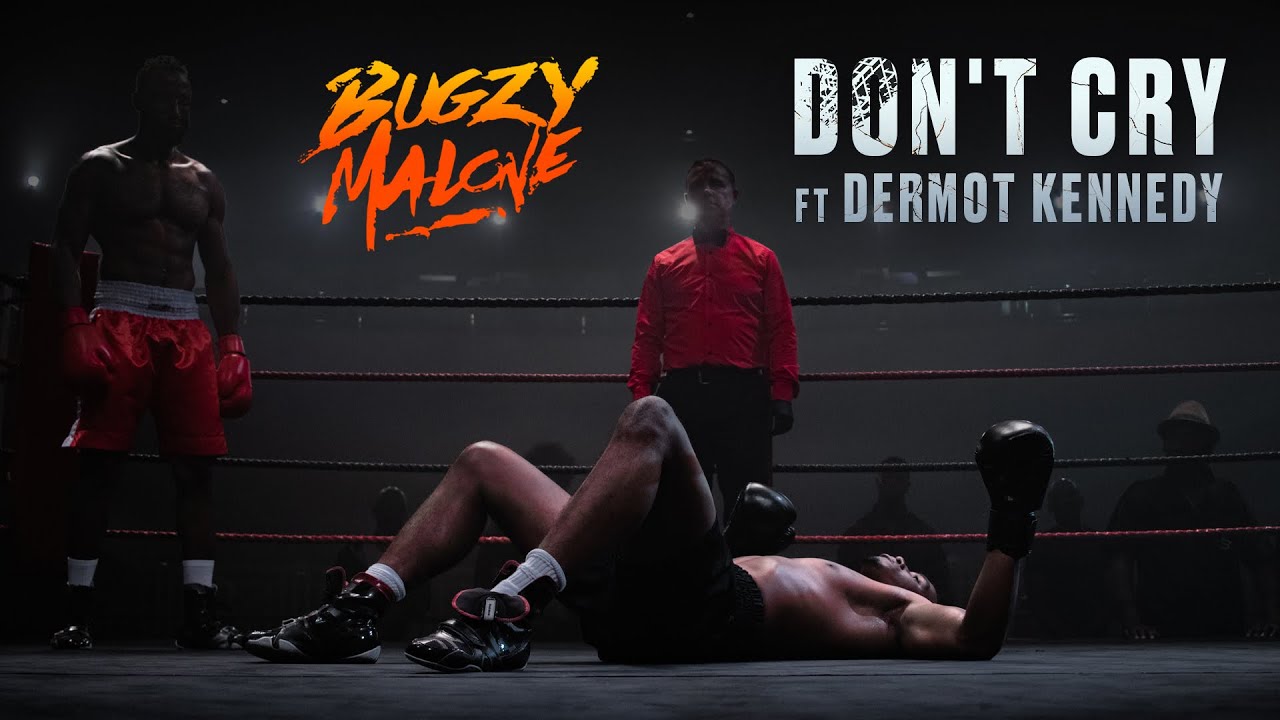 Bugzy Malone – Don’t Cry (Featuring Dermot Kennedy)