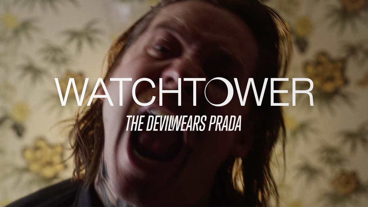 The Devil Wears Prada – Watchtower