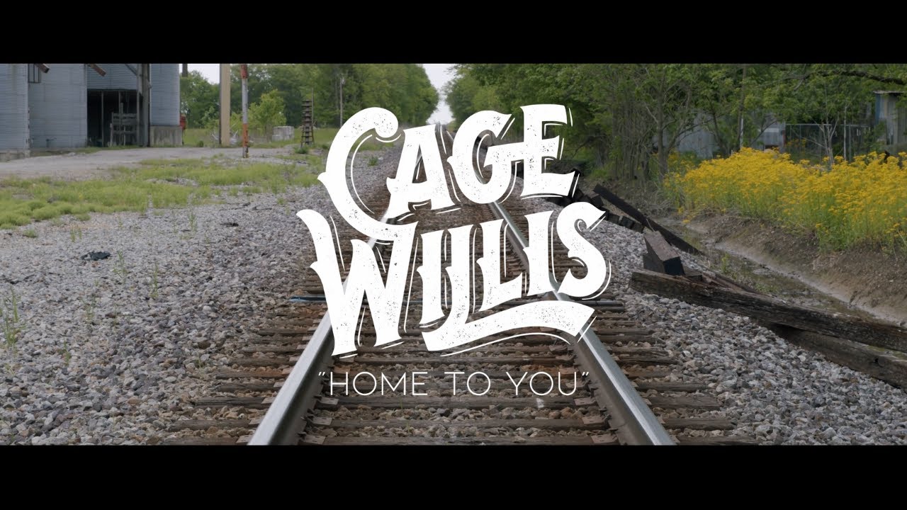 Cage Willis – Home To You